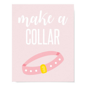 Puppy Birthday Party Sign Make a Collar pink
