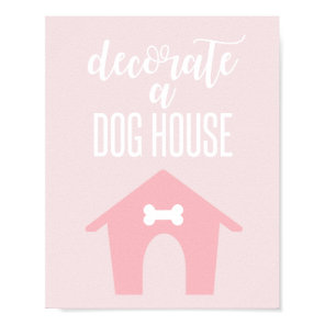 Puppy Birthday Sign Decorate a dog house pink