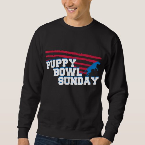 Puppy Bowl Sunday Cute Dog Lover Gift Sweatshirt