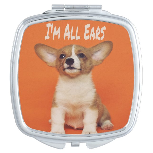 Puppy Dog I'm All Ears, Cute Meme Compact Mirror (Front)