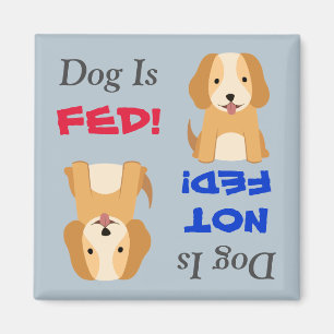 Puppy Dog Is Fed/Not Fed Magnet