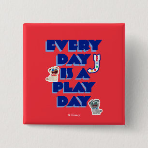 Puppy Dog Pals   Every Day is a Play Day Button