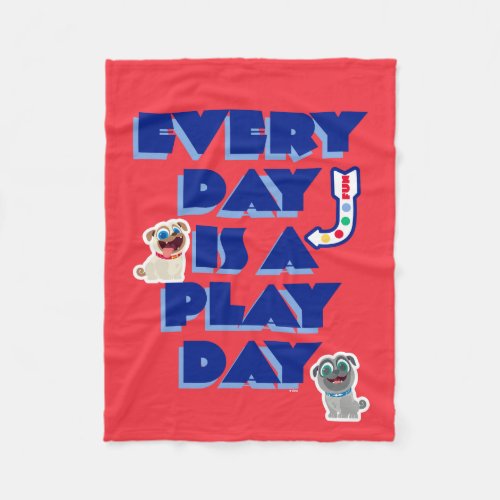 Puppy Dog Pals  Every Day is a Play Day Fleece Blanket