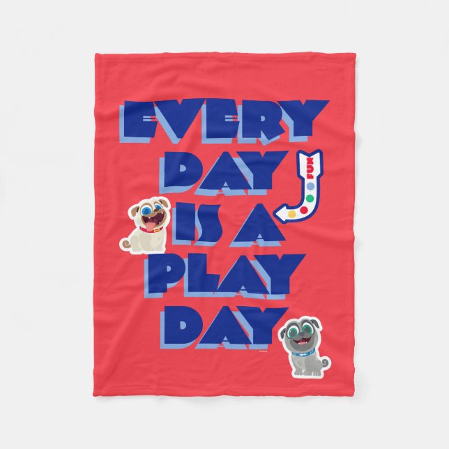 Puppy Dog Pals | Every Day is a Play Day Fleece Blanket (Front)