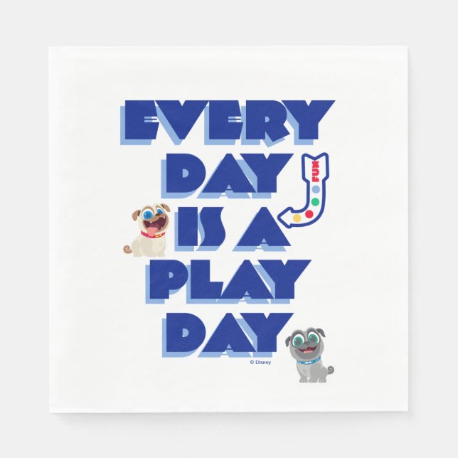 Puppy Dog Pals | Every Day is a Play Day Napkins (Front)