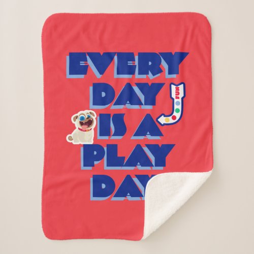 Puppy Dog Pals  Every Day is a Play Day Sherpa Blanket