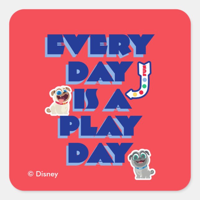 Puppy Dog Pals | Every Day is a Play Day Square Sticker (Front)