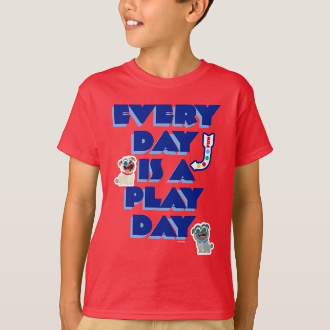 Puppy Dog Pals | Every Day is a Play Day T-Shirt (Front)