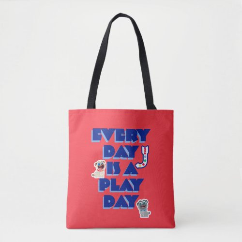 Puppy Dog Pals  Every Day is a Play Day Tote Bag