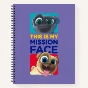 Puppy Dog Pals This is my Mission Face Notebook