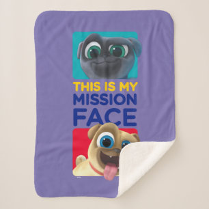 Puppy Dog Pals   This is my Mission Face Sherpa Blanket