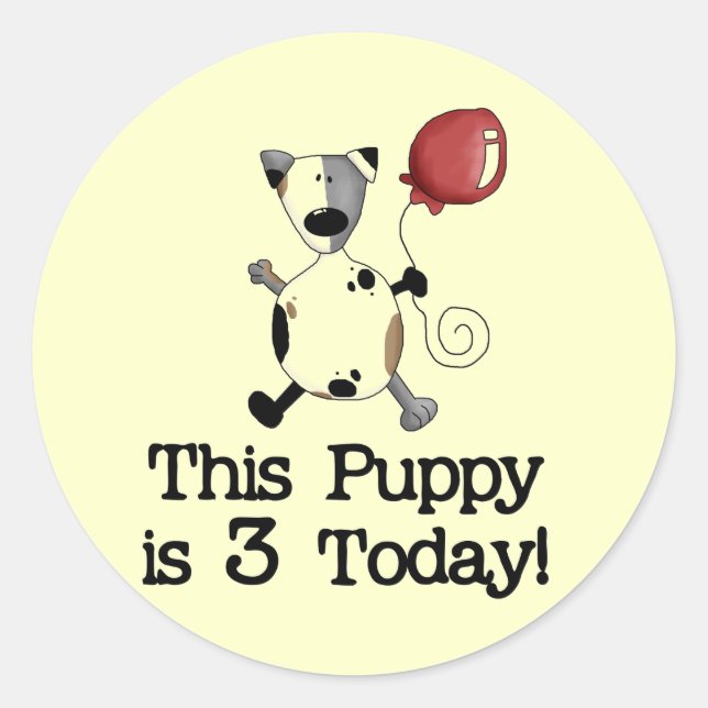 Puppy is 3 Birthday Tshirts and Gifts Classic Round Sticker (Front)