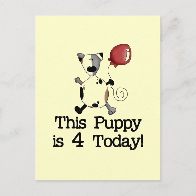 Puppy is 4 Birthday Tshirts and Gifts Postcard (Front)
