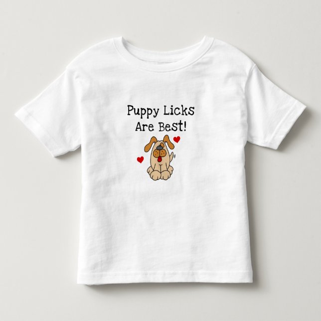 Puppy Licks Are Best Toddler T-shirt (Front)