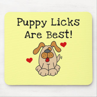 Puppy Licks Are Best Tshirts and Gifts Mouse Pad