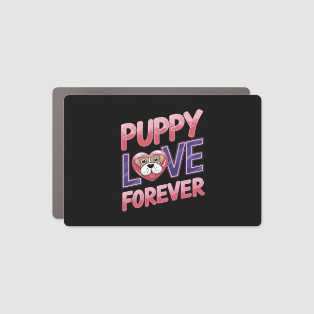 Puppy Love Forever Dog Car Magnet (Front)