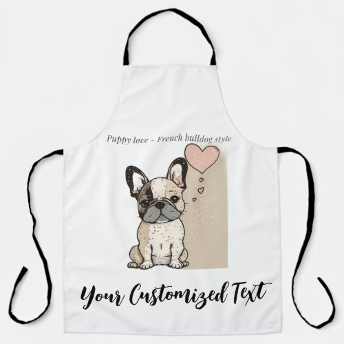 Puppy love _ French bulldog style T_Shirt Apron