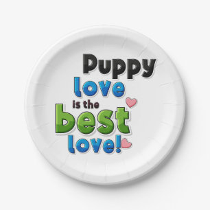 Puppy Love Is the Best Love Paper Plates