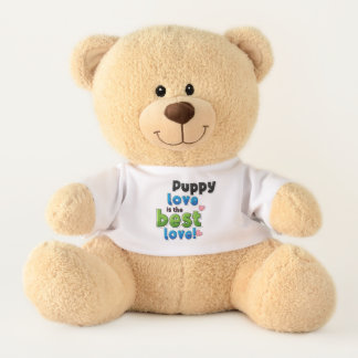 Puppy Love Is the Best Love Teddy Bear