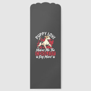 Puppy Love the Coolest Dog Mom! My Mom Is Cool Dog Bookmarks
