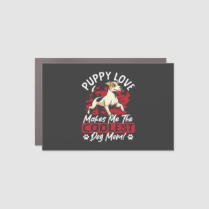 Puppy Love the Coolest Dog Mom! My Mom Is Cool Dog Car Magnet