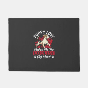 Puppy Love the Coolest Dog Mom! My Mom Is Cool Dog Doormat