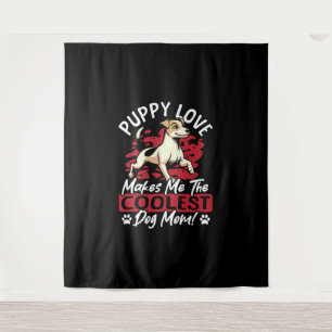 Puppy Love the Coolest Dog Mom! My Mom Is Cool Dog Tapestry