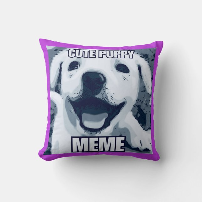 Puppy Meme Pillow (Front)