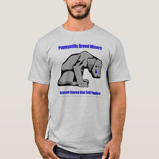 Puppy Mills Breed Misery Shirt (Front)