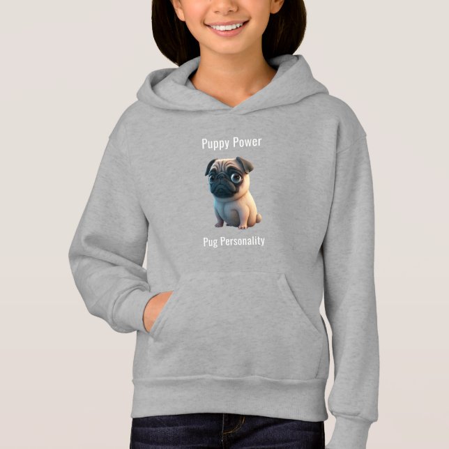 Puppy Power, Pug Personality: Puppy Love Hoodie (Front)