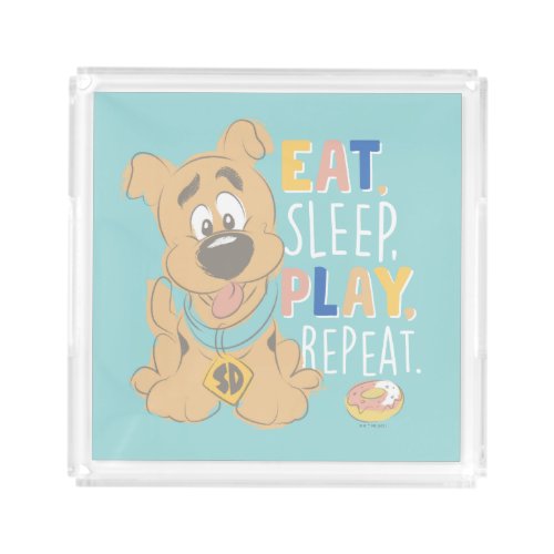 Puppy Scooby_Doo Eat Sleep Play Repeat Acrylic Tray