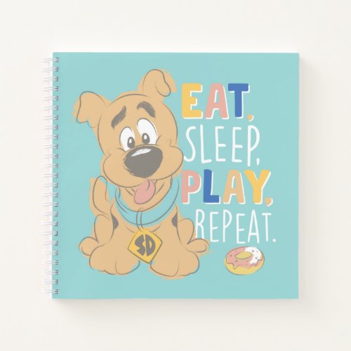 Puppy Scooby_Doo Eat Sleep Play Repeat Notebook