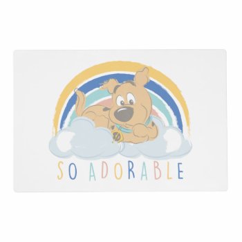 Puppy Scooby-doo "so Adorable" Placemat by scoobydoo at Zazzle