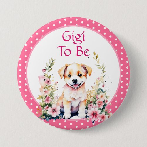 Puppy Themed Gigi to Be  Baby Shower Button