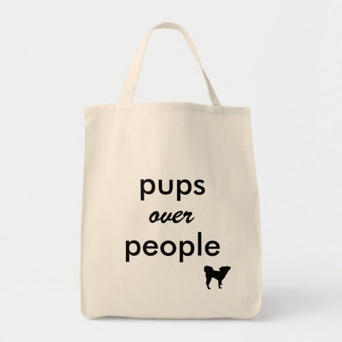 Pups over People Tote Bag