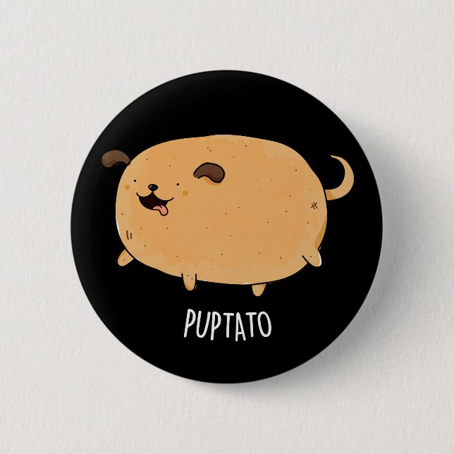 Puptato Funny Puppy Potato Pun Dark BG Button (Front)