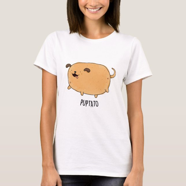 Puptato Funny Puppy Potato Pun  T-Shirt (Front)