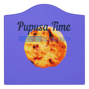 Pupusa Time Salvadorian Food Door Sign