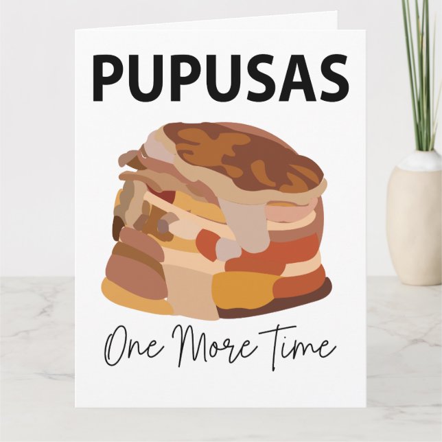 Pupusas El Salvadorian Salvador Bread Pupusas  Card (Front)