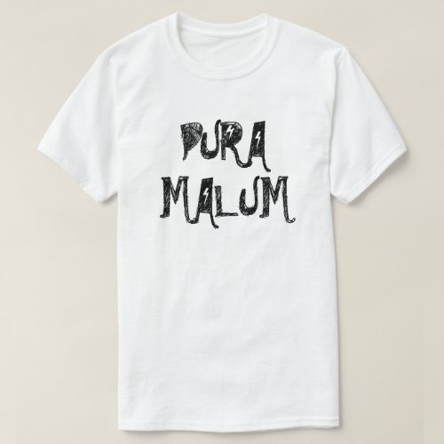 Pura malum _ pure evil in Latin T_Shirt