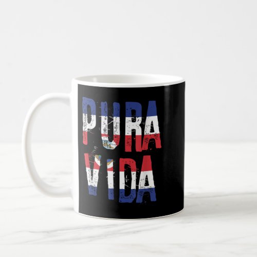 Pura Vida Costa Rican Slang Costa Rica Flag  Coffee Mug