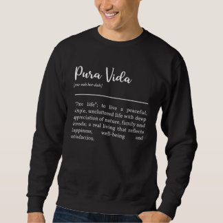 Pura Vida Definition In White Typographic Sweatshirt