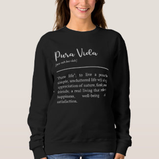 Pura Vida Definition In White Typographic Sweatshirt