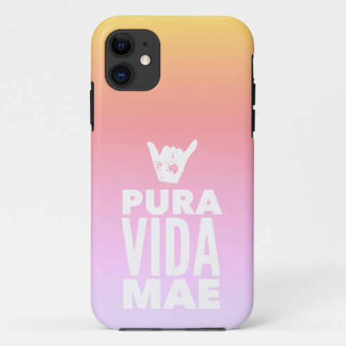 Pura Vida Mae Shaka Costa Rica  iPhone 11 Case