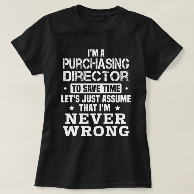 Purchasing Director T-Shirt (Design Front)