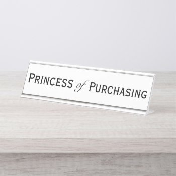 Purchasing Princess Woman Procurement Manager  Desk Name Plate by officecelebrity at Zazzle