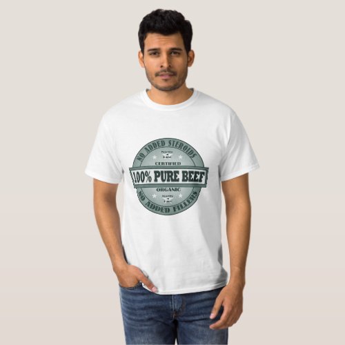 Pure Beef All Natural T_Shirt