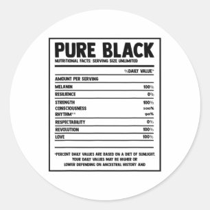 Pure Black Nutritional Facts Black History Month Classic Round Sticker