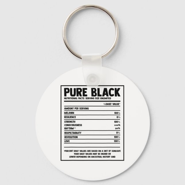 Pure Black Nutritional Facts Black History Month  Keychain (Front)