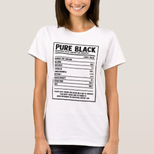 Pure Black Nutritional Facts Black History Month T-Shirt
